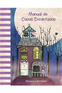 Manual de casas encantadas (Haunted Houses Handbook)
