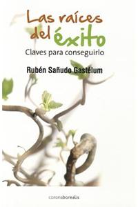 Las Raices del Exito