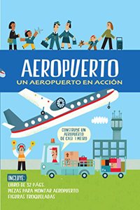 AEROPUERTO: un aeropuerto en accion