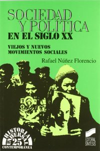 Sociedad y Politica En El Siglo XX