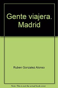Gente viajera. Madrid