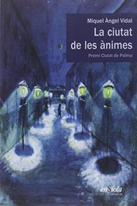 LA CIUTAT DE LES ANIMES