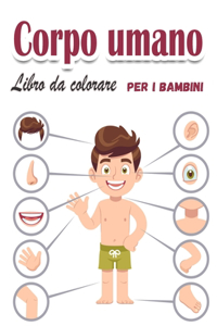 Corpo umano Libro da colorare per bambini