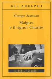 Maigret e il Signor Charles