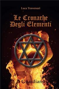 Le cronache degli elementi - Il Guardiano
