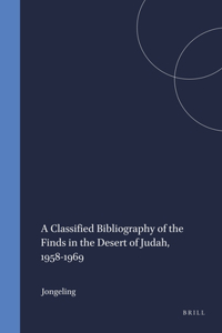 Classified Bibliography of the Finds in the Desert of Judah, 1958-1969