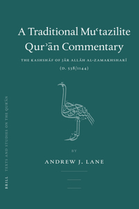 Traditional Mu'tazilite Qur'ān Commentary