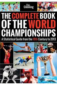 The Complete Book of the World Championships