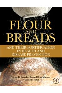 Flour and Breads and their Fortification in the Health and Disease Prevention