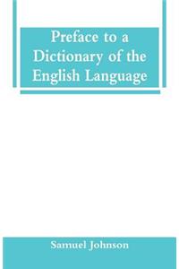 Preface to a Dictionary of the English Language
