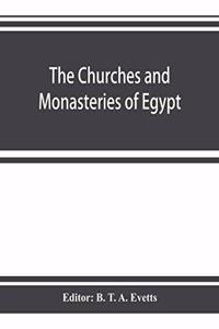 churches and monasteries of Egypt and some neighbouring countries, attributed to Abû Ṣâliḥ, the Armenian