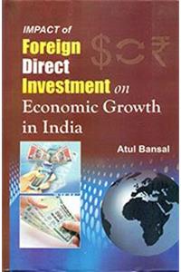 Impact of Foreign Direct Investment on Economic Growth in India