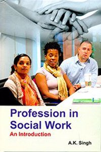 Profession in Social Work: An Introduction