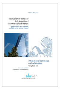 Obstructionist Behavior in International Commercial Arbitration