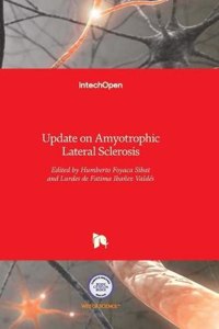 Update on Amyotrophic Lateral Sclerosis