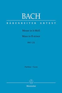 Mass in B minor NEW EDITION BWV 232 (Full Score, paperback)