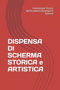 DISPENSA DI SCHERMA STORICA e ARTISTICA