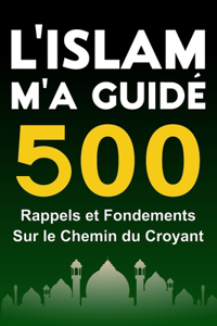 L'Islam M'a Guidé