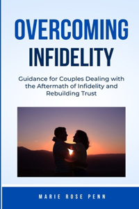 Overcoming Infidelity