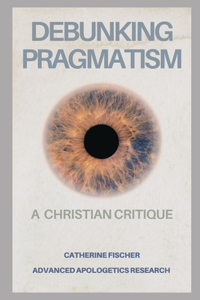 Debunking Pragmatism