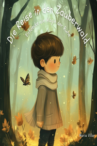 Die Reise in den Zauberwald