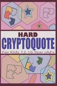 Hard Cryptoquote For Kids 12-16 Year old's