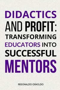Didactics and Profit