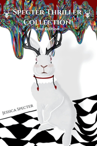 Specter Thriller Collection - 2 Psychological Thriller & Science Fiction Tales in One. 2nd Edition.