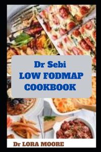 Dr Sebi LOW FODMAP COOKBOOK