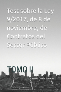 Test sobre la Ley 9/2017, de 8 de noviembre, de Contratos del Sector Público