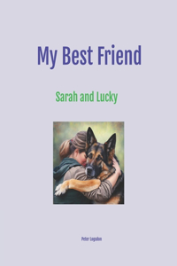 My Best Friend: Sarah and Lucky