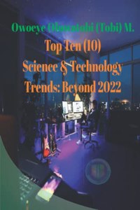 Top Ten Science & Technology Trends