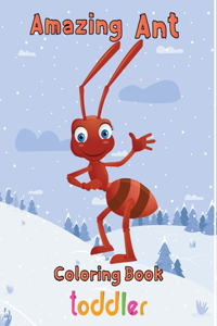 Amazing Ant Coloring Book Toddler