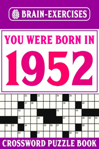 You Were Born In 1952