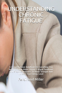 Understanding Chronic Fatigue