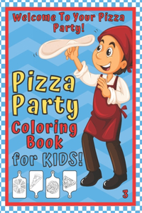 Pizza Party Coloring Book for Kids!