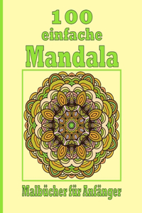 100 einfache Mandala Malbücher für Anfänger