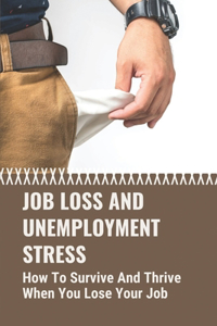 Job Loss And Unemployment Stress