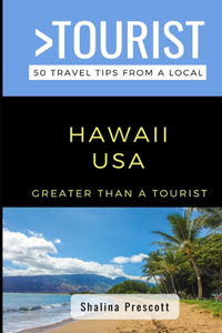 Greater Than a Tourist- Hawaii USA