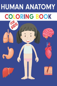 Human Anatomy Coloring Book For Kids