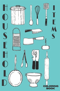 Household Items Coloring Book