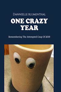 One Crazy Year (Annotated)