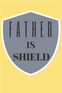 father is a shield
