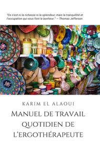 Manuel de Travail Quotidien de l'Ergothérapeute