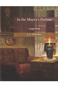 In the Mayor's Parlour