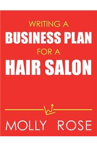 Writing A Business Plan For A Hair Salon