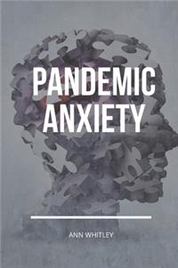 Pandemic Anxiety