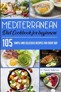 Mediterranean Diet Cookbook for Beginners
