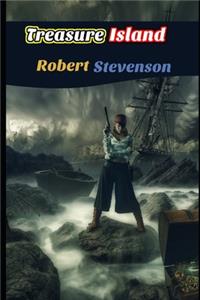 Treasure Island By Robert Louis Stevenson (A Pirate Story) (Annotated & Illustrated)