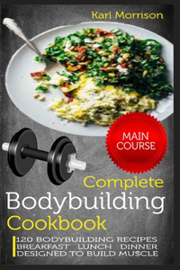 Complete Bodybuilding Cookbook